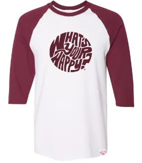 What's Your Happy?  3/4 sleeve Raglan